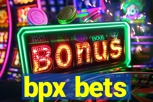 bpx bets